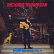 Richard Thompson リチャードトンプソン / Henry The Human Fly 【CD】