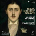 【輸入盤】 プルースト、1907年7月1日のコンサート〜フォーレ:ヴァイオリン・ソナタ第1番、他 テオティム・ラングロワ・ド・スワルテ、タンギ・ド・ヴィリアンク...