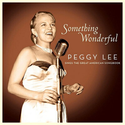 【輸入盤】 Peggy Lee ペギーリー / Something Wonderful: Peggy Lee Sings The Great American Songbook 【CD】
