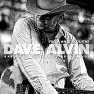 【輸入盤】 Dave Alvin / From An Old Guitar: Rare And Unreleased Recordings 【CD】