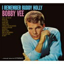 【輸入盤】 Bobby Vee / I Remember Buddy Holly / Meets The Ventures 【CD】