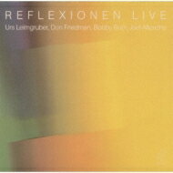 Reflexionen / ライヴ 【CD】