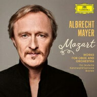  Mozart モーツァルト / オーボエ協奏曲断章（完成版）、アヴェ・ヴェルム・コルプス（イングリッシュ・ホルン版）、他　アルブレヒト・マイヤー、ドイツ・カンマーフィル 