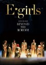 E-girls / LIVE×ONLINE BEYOND THE BORDER 【DVD】