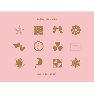 高垣彩陽 タカガキアヤヒ / Radiant Memories 【完全生産限定盤】(+Blu-ray) 【CD】