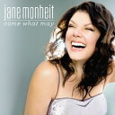 【輸入盤】 Jane Monheit ジェーンモンハイト / Come What May 【CD】