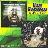 【輸入盤】 John Entwistle / Smash Your Head Against The Wall / Whistle Rymes 【CD】