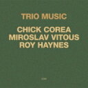 Chick Corea チックコリア / Trio Music 【SHM-CD】