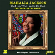 【輸入盤】 Mahalia Jackson / He's Got The Whole World In His Hands - The Power And The Majesty (2CD) 【CD】
