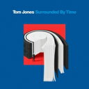 Tom Jones トムジョーンズ / Surrounded By Time 