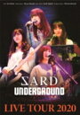 SARD UNDERGROUND / SARD UNDERGROUND LIVE TOUR 2020 【BLU-RAY DISC】