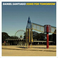 Daniel Santiago / Song For Tomorrow 【CD】