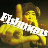 Fishmans フィッシュマンズ / 若いながらも歴史あり 96.3.2@新宿LIQUID ROOm 【CD】