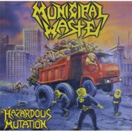 【輸入盤】 Municipal Waste ミュニシパルウェイスト / Hazardous Mutation 【CD】