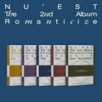 NU'EST / 2nd Album: Romanticize (ランダムカバー・バージョン) 【CD】