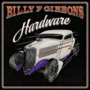 Billy F Gibbons / Hardware 【SHM-CD】