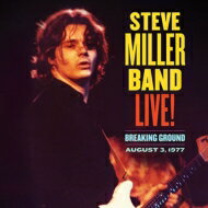 【輸入盤】 Steve Miller スティーブミラー / Live! Breaking Ground / August 3, 1977 【CD】