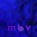 My Bloody Valentine マイブラッディバレンタイン / m b v 【高音質UHQCD仕様 / 帯 解説書付き】 【CD】