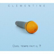 Clementine クレモンティーヌ / ケル・タン・フェッティル? ～お天気はいかがですか? (Blu-spec CD2) 