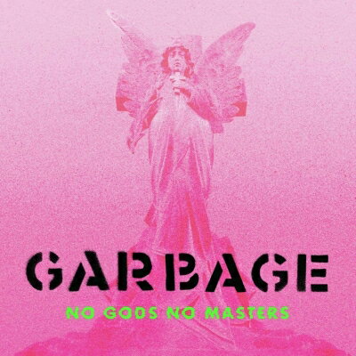 Garbage / No Gods No Masters (グリーンヴァイナル仕様 / アナログレコード) 【LP】