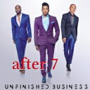 【輸入盤】 After 7 アフター7 / Unfinished Business 【CD】
