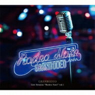 GRANRODEO グランロデオ / GRANRODEO Live Session “Rodeo Note” vol.1【初回限定盤】(+Blu-ray) 【CD】