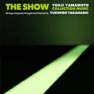 高橋幸宏 タカハシユキヒロ / THE SHOW / YOHJI YAMAMOTO COLLECTION MUSIC by Yukihiro Takahashi (アナログレコード) 【LP】