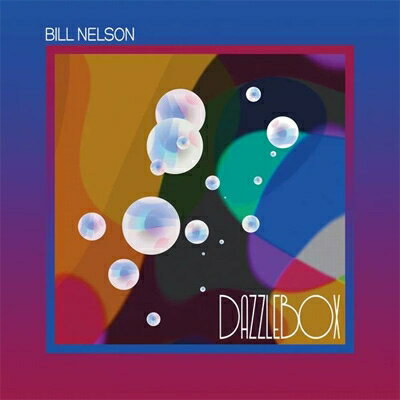  A  Bill Nelson   Dazzlebox (2CD)  CD 