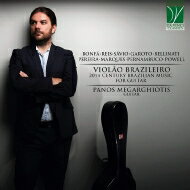 【輸入盤】 Panos Megarchiotis: Violao Brasileiro-20th Century Brazilian Music For Guitar 【CD】