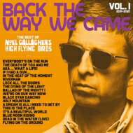 【送料無料】 Noel Gallagher's High Flying Birds / Back The Way We Came Vol.1 (2011 - 2021) (3枚組 Blu-Spec CD2)＜ハードカバーブック／スペシャル ユーティリティケース／ポストカードセット付属＞【完全生産限定盤】 【BLU-SPEC CD 2】