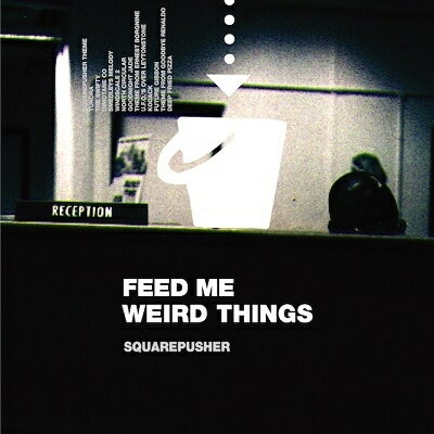 【輸入盤】 Squarepusher スクエアプッシャー / Feed Me Weird Things 【CD】