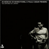 Baden Powell バーデンパウエル / Os Cantores Da Lapinha 【CD】