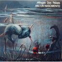 Milton Nascimento ミルトンナシメント / Milagre Dos Peixes 【生産限定盤】 【CD】