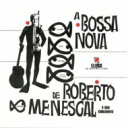 Roberto Menescal ロベルトメネスカル / Nova Bossa-nova De Roberto Menescal E Seu Conjuto 【...