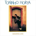 Toninho Horta トニーニョオルタ / Diamond Land 【生産限定盤】 【CD】