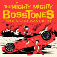 【輸入盤】 Mighty Mighty Bosstones / When God Was Great 【CD】