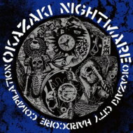 OKAZAKI NIGHTMARE DAYS.0 【CD】