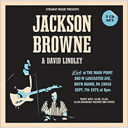 【輸入盤】 Jackson Browne / David Lindley / Live At The Main Point. Bryn Mawr. Pa September 7th. 1975: -Wmmr Fm Broadcast- (3CD) 【CD】