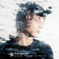 Instupendo / Love Power A-to-z 【CD】