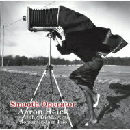 Aaron Heik/Romantic Jazz Trio / Smooth Operator 【CD】