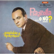 Astor Piazzolla アストルピアソラ / Piazzolla... O No?: ピアソラか否か? 【CD】