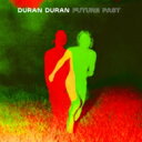  Duran Duran デュランデュラン / Future Past (デラックスエディション) ＜ハードカバーブック仕様＞ 