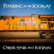 Chrissie Hynde / Standing In The Doorway: Chrissie Hynde Sings Bob Dylan (アナログレコード) 【LP】