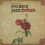 ̵ Journeys In Modern Jazz: Britain ͢ CD