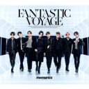 FANTASTICS from EXILE TRIBE / FANTASTIC VOYAGE( 2DVD) 【CD】