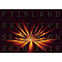 FTISLAND エフティアイランド / FTISLAND BEST LIVE SELECTION 2010-2019 (Blu-ray) 【BLU-RAY D...