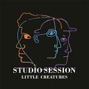 Little Creatures リトルクリーチャーズ / スタジオ・セッション【2021 レコードの日 限定盤】(アナログレコード) 【LP】