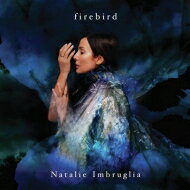  Natalie Imbruglia ナタリーインブルーリア / Firebird (Deluxe) 