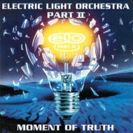 yAՁz Electric Light Orchestra Part II (Elo) / Moment Of Truth yCDz