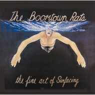 Boomtown Rats ブームタウンラッツ / Fine Art Of Surfacing: 哀愁のマンデイ 